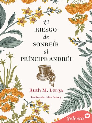 cover image of El riesgo de sonreír al príncipe Andréi (Los irresistibles Beau 3)